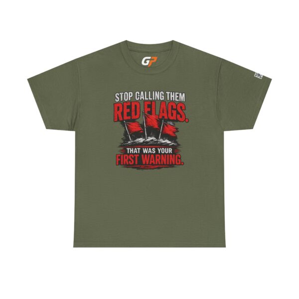 Stop Calling Them Red Flags Unisex Graphic T-Shirt