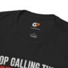 9179520132501309364_2048-1.jpeg Stop Calling Them Red Flags Unisex Graphic T-Shirt